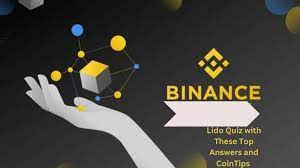 How to Find binance lido quiz answers cointips Answers: