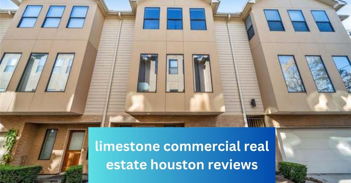 limestone commercial real estate houston reviews