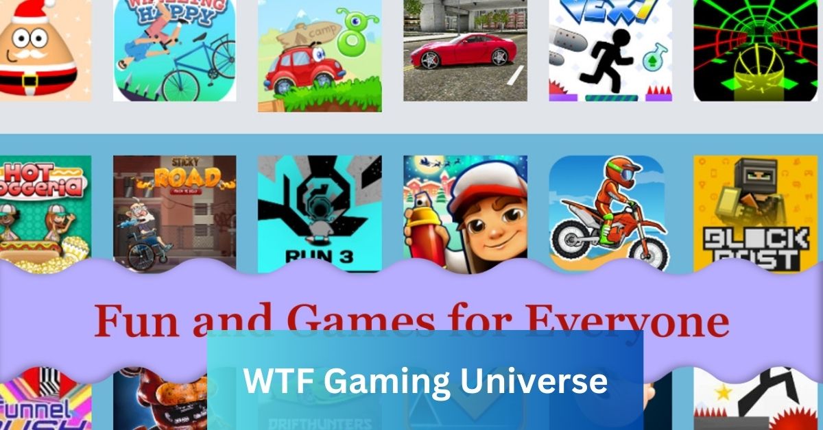 WTF Gaming Universe